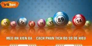 Mẹo Ăn Xiên Ba – Cách Phân Tích Bộ Số Dễ Hiểu