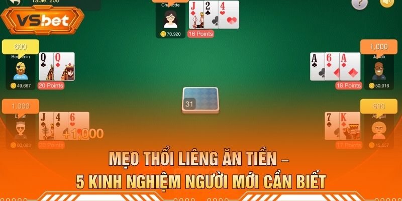 Mẹo Thổi Liêng Ăn Tiền – 5 Kinh Nghiệm Người Mới Cần Biết